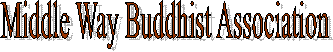 Middle Way Buddhist Association